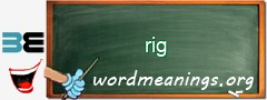 WordMeaning blackboard for rig